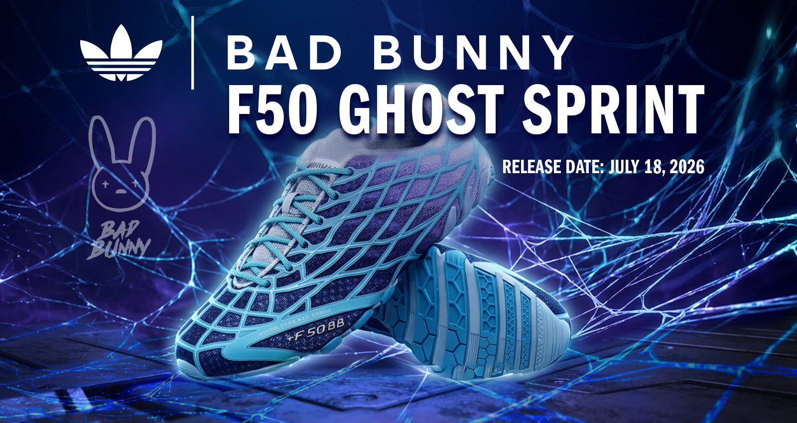 Promotional graphic for the Adidas x Bad Bunny F50 Ghost Sprint sneaker, featuring a blue and white shoe with glowing digital web effects, the Adidas trefoil logo, and the text 'BAD BUNNY F50 GHOST SPRINT' and 'RELEASE DATE: JULY 18, 2026'.
